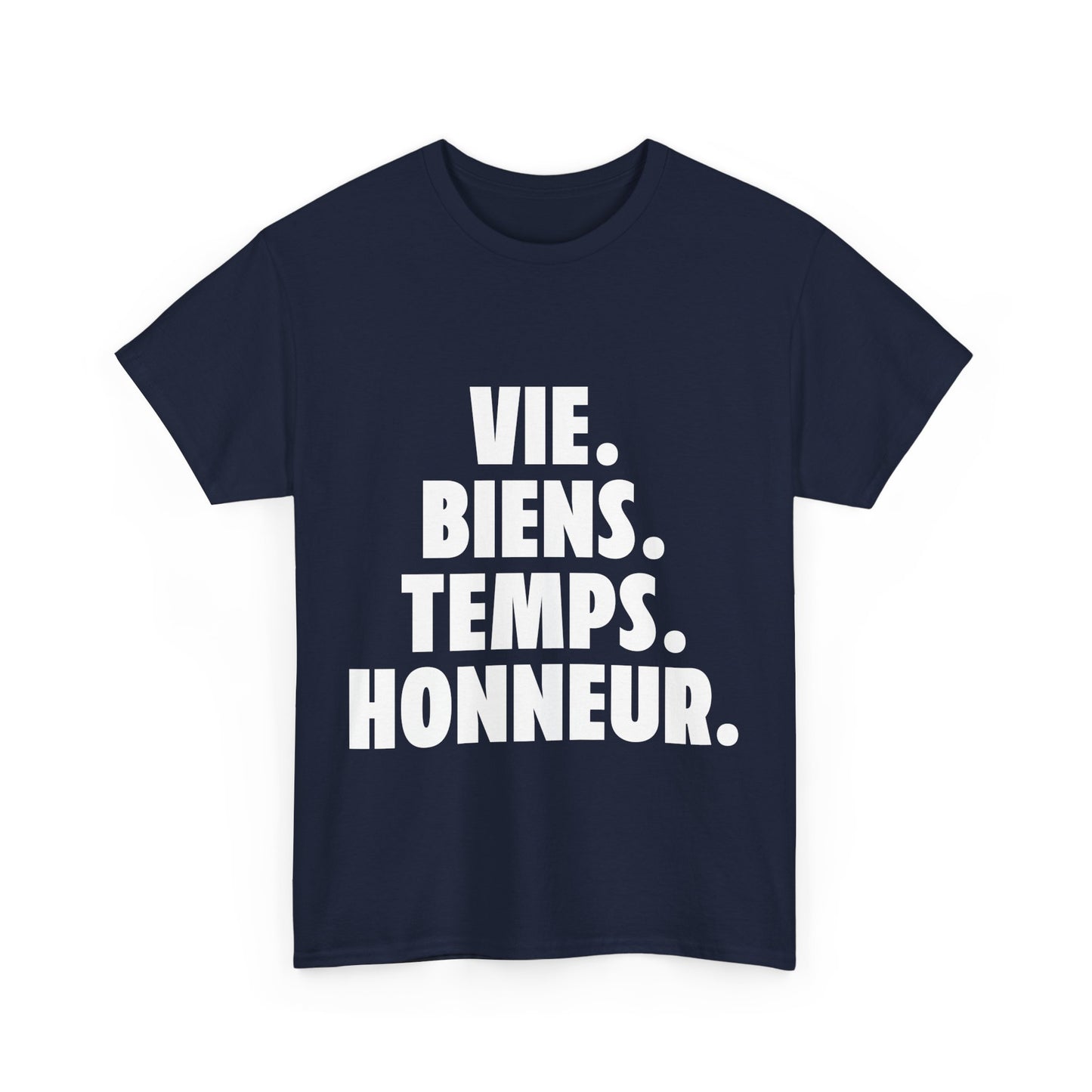Inspirational T-Shirt – Vie. Biens. Temps. Honneur.