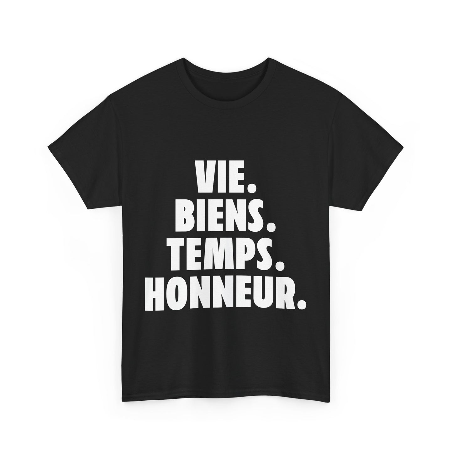 Inspirational T-Shirt – Vie. Biens. Temps. Honneur.