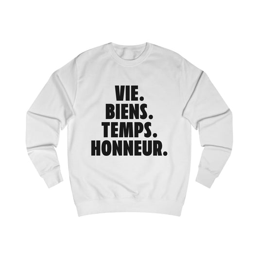 Inspirational Sweatshirt – Vie. Biens. Temps. Honneur.