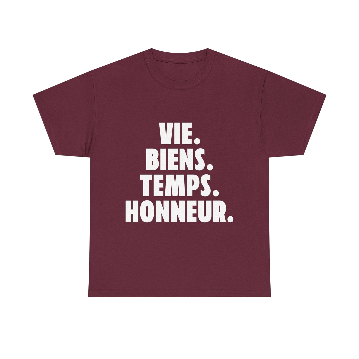 Inspirational T-Shirt – Vie. Biens. Temps. Honneur.
