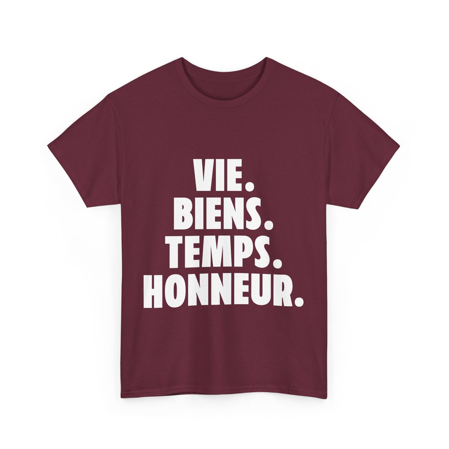 Inspirational T-Shirt – Vie. Biens. Temps. Honneur.