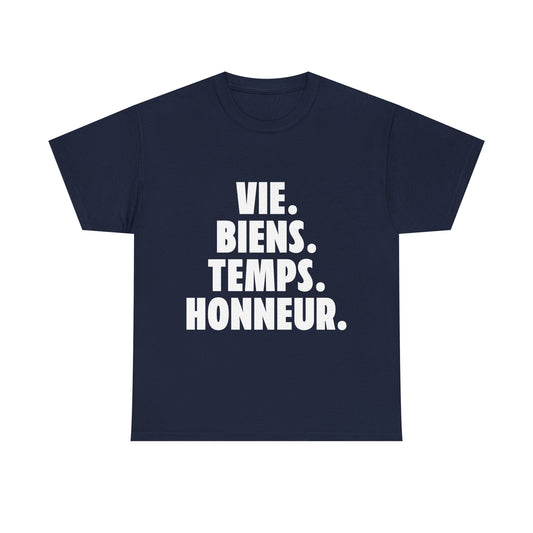 Inspirational T-Shirt – Vie. Biens. Temps. Honneur.